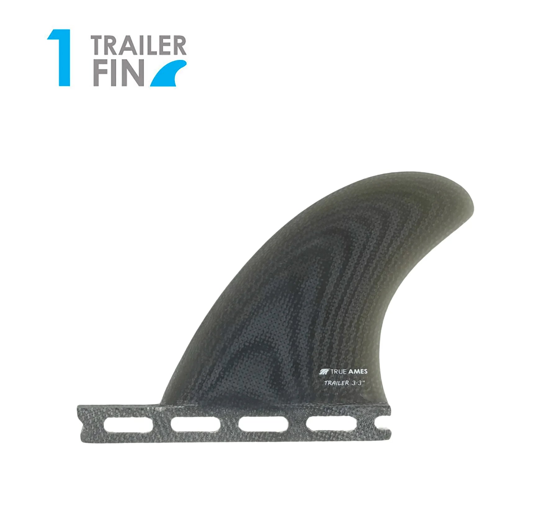 True Ames Trailer Fin