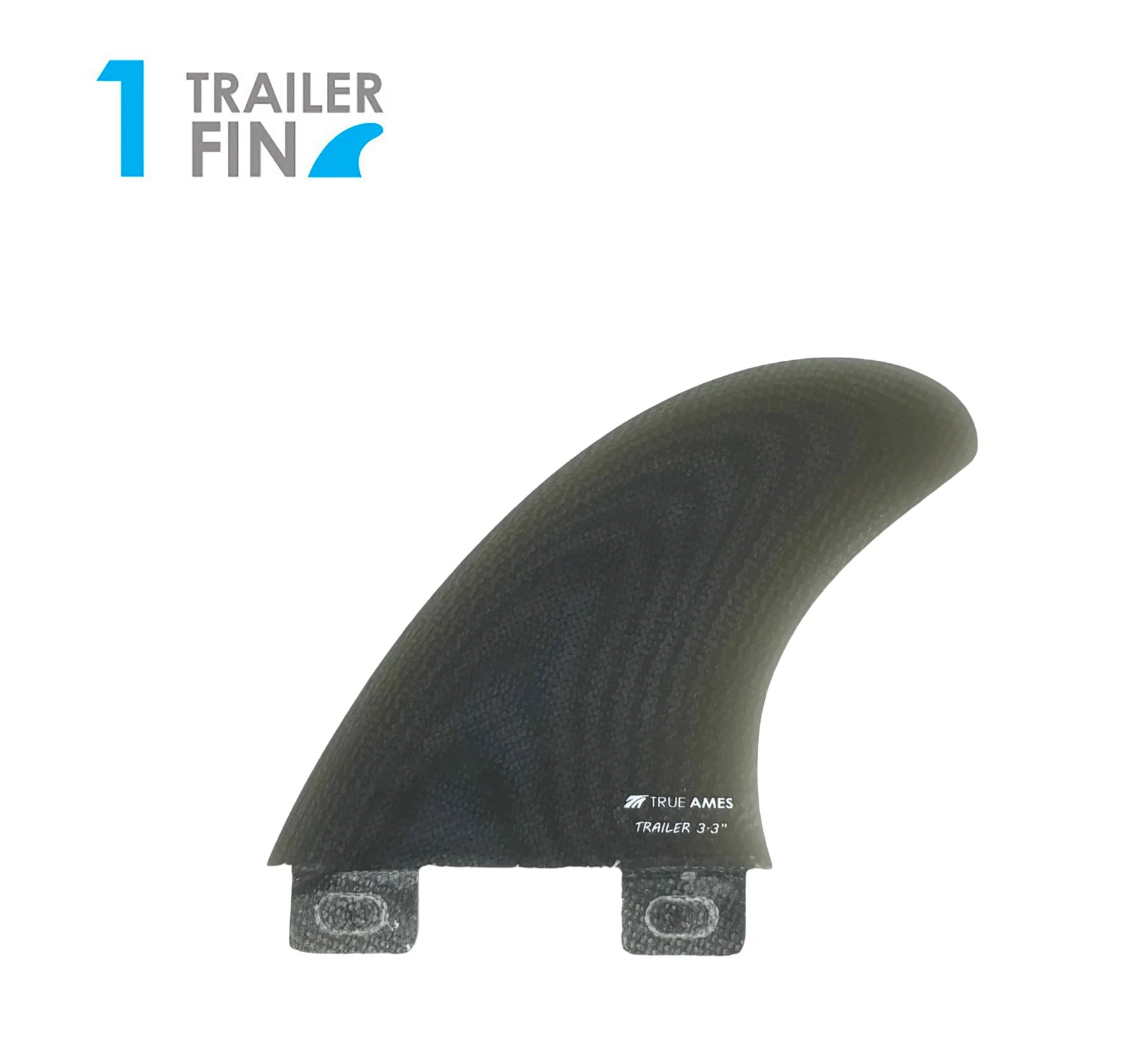 True Ames Trailer Fin